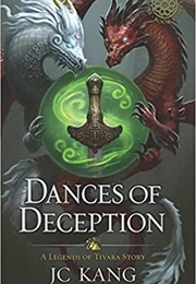 Dances of Deception (JC Kang)