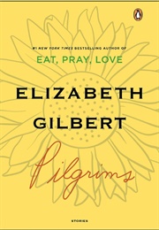 Pilgrims (Elizabeth Gilbert)
