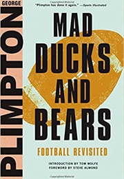 Mad Ducks and Bears (George Plimpton)