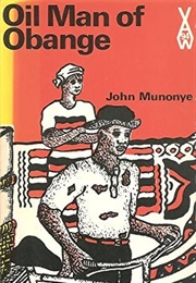 Oil Man of Obange (John Munonye)