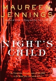 Night&#39;s Child (Maureen Jennings)