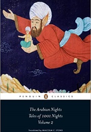 The Arabian Nights: Tales of 1,001 Nights, Volume 2--Nights 295-719 (Malcolm C. Lyons, Trans.)