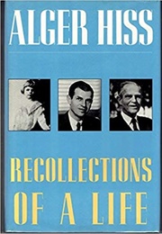 Recollections of a Life (Alger Hiss)