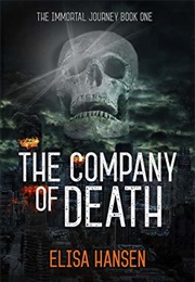 The Company of Death (Elisa Hansen)