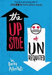 The Upside of Unrequited (Becky Albertalli)
