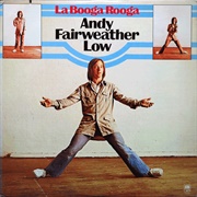 Andy Fairweather Low - La Booga Rooga