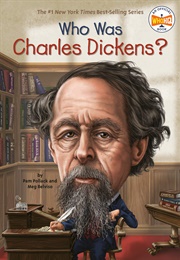 Who Was Charles Dickens? (Pam Pollack & Meg Belviso)