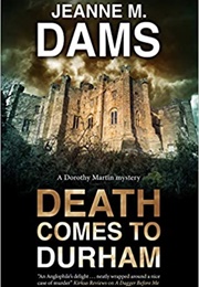 Death Comes to Durham (Jeanne M. Dams)