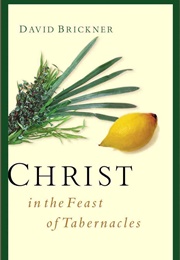 Christ in the Feast of Tabernacles (David Brickner)