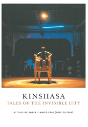 Kinshasa: Tales of the Invisible City (De Boeck & Plissart)