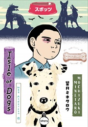 Wes Anderson's Isle of Dogs (Minetaro Mochizuki)