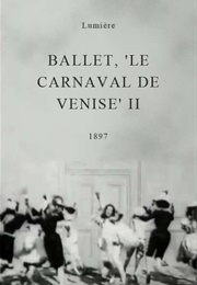 Ballet, 'Le Carnaval De Venise' II (1897)