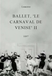 Ballet, &#39;Le Carnaval De Venise&#39; II (1897)