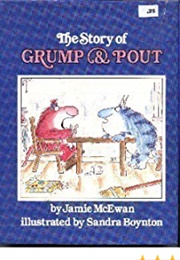 The Story of Grump and Pout (Jamie McEwan)
