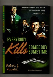 Everybody Kills Somebody Sometime (Robert Randisi)