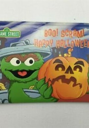 Boo! Scram! Happy Halloween! (Sesame Street)