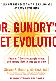 Dr. Gundry's Diet Evolution (Steven R. Gundry, MD)
