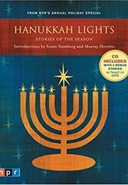 Hanukkah Lights: Stories of the Season From NPR&#39;s Annual Holiday Special [With CD] (Various)