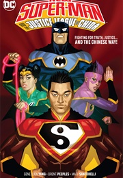 New Superman and the Justice League of China (Gene Luen Yang)