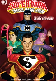 New Superman and the Justice League of China (Gene Luen Yang)