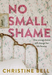 No Small Shame (Christine Bell)