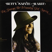 Buffy Sainte-Marie - I'm Gonna Be a Country Girl Again