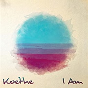 I Am - Koethe
