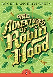 The Adventures of Robin Hood (Roger Lancelyn Green)