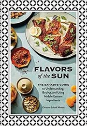 Flavors of the Sun (Christine Sahadi Whelan)