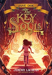 Jane Doe and the Key of All Souls (Jeremy Lachlan)