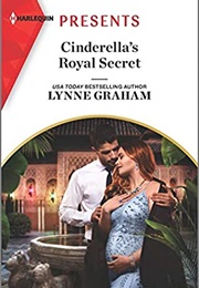 Cinderella's Royal Secret (Lynne Graham)