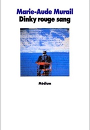 Dinky Rouge Sang (Marie-Aude Murail)