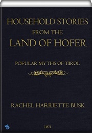 Household Stories From the Land of Hofer (Rachel H. Busk)