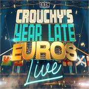 Crouchy's Year Late Euros
