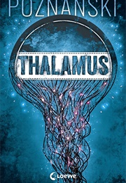 Thalamus (Ursula Poznanski)