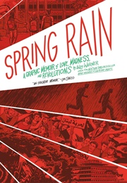 Spring Rain: A Graphic Memoir of Love, Madness and Revolutions (Andy Warner)