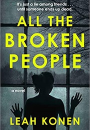 All the Broken People (Leah Konen)