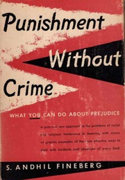 Punishment Without Crime (S. Andhil Fineberg)