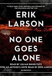 No One Goes Alone (Erik Larson)