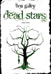 Dead Stars - Part 1 (Ben Galley)