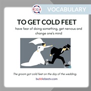 To Get Cold Feet