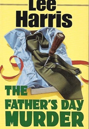The Father's Day Murder (Lee Harris)