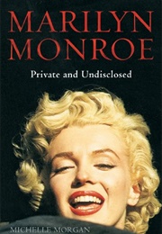Marilyn Monroe: Private and Undisclosed (Michelle Morgan)