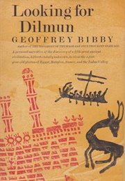 Looking for Dilmun (Geoffrey Bibby)