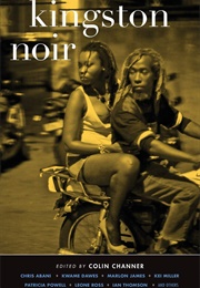 Kingston Noir (Colin Channer)