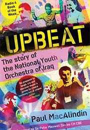 Upbeat: The Story of the National Youth Orchestra of Iraq (Paul Macalindin)