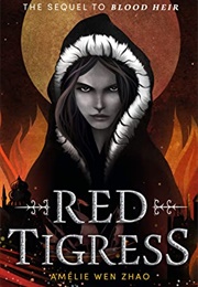 Red Tigress (Amélie Wen Zhao)