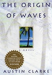 The Origin of Waves (Austin Clarke)