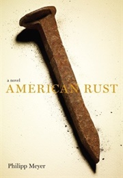 American Rust (Philipp Meyer)