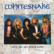 Give Me All Your Love (&#39;88 Mix) (Whitesnake, 1988)